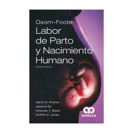 OXORN-FOOTE LABOR DE PARTO Y NACIMIENTO HUMANO