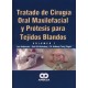 TRATADO DE CIRUGIA ORAL MAXILOFACIAL Y PROTESIS PARA TEJIDOS BLANDOS, 2 VOLS.