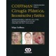 CIRUGIA PLASTICA, RECONSTRUCTIVA Y ESTETICA TOMO I: GENERALIDADES-CIRUGIA DE PIEL-TECNICAS QUIRURGICAS DE PIEL-TUMORES DE PIEL-COLGAJOS