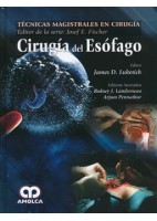 CIRUGIA DEL ESOFAGO (TECNICAS MAGISTRALES EN CIRUGIA DR. J.E. FISCHER)