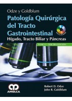 ODZE Y GOLDBLUM PATOLOGIA QUIRURGICA DEL TRACTO GASTROINTESTINAL. HIGADO, TRACTO BILIAR Y PANCREAS (2 VOL. + DVD)