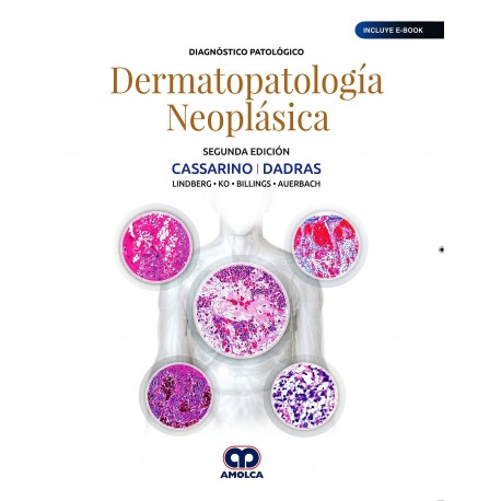 DIAGNOSTICO PATOLOGICO. DERMATOPATOLOGIA NEOPLASICA (INCLUYE E-BOOK)