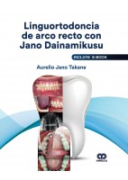 LINGUORTODONCIA DE ARCO RECTO CON JANO DAINAMIKUSU (INCLUTE E-BOOK)