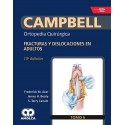 CAMPBELL ORTOPEDIA QUIRURGICA (TOMO 6) FRACTURAS Y DISLOCACIONES EN ADULTOS