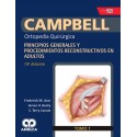 CAMPBELL ORTOPEDIA QUIRURGICA (TOMO 1) PRINCIPIOS GENERALES Y PROCEDIMIENTOS RECONSTRUCTIVOS EN ADULTOS