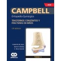 CAMPBELL ORTOPEDIA QUIRURGICA (TOMO 3) TRASTORNOS CONGENITOS Y FRACTURAS EN NIÑOS