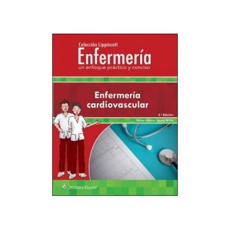 COLECCION LIPPINCOTT ENFERMERIA. ENFERMERIA CARDIOVASCULAR