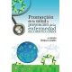 PROMOCION DE LA SALUD Y PREVENCION DE LA ENFERMEDAD EN LA PRACTICA CLINICA (INCLUYE E-BOOK)