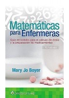 MATEMATICAS PARA ENFERMERAS.GUIA DE BOLSILLO PARA EL CALCULO DE DOSIS Y PREPARACION DE MEDICAMENTOS