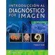 INTRODUCCION AL DIAGNOSTICO POR LA IMAGEN