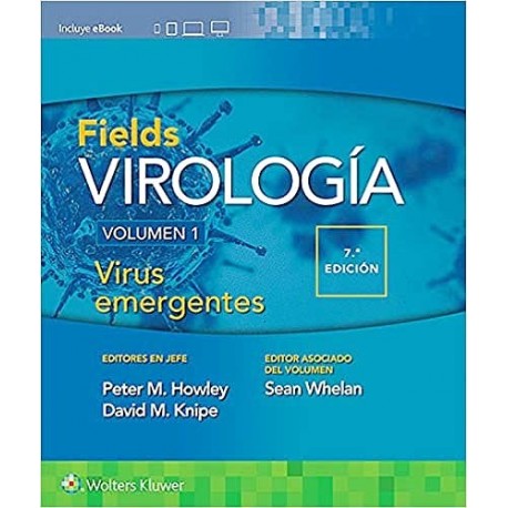 FIELDS VIROLOGIA (VOL.1) VIRUS EMERGENTES (INCLUYE E-BOOK)