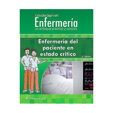 COLECCION LIPPINCOTT ENFERMERIA. ENFERMERIA DEL PACIENTE EN ESTADO CRITICO