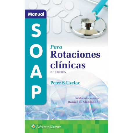 MANUAL SOAP PARA ROTACIONES CLINICAS
