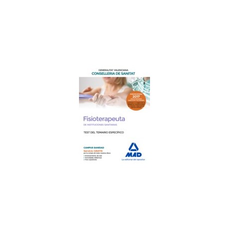 FISIOTERAPEUTA INSTITUCIONES SANITARIAS CONSELLERIA SANITAT COMUNIDAD VALENCIANA. TEST DEL TEMARIO ESPECIFICO