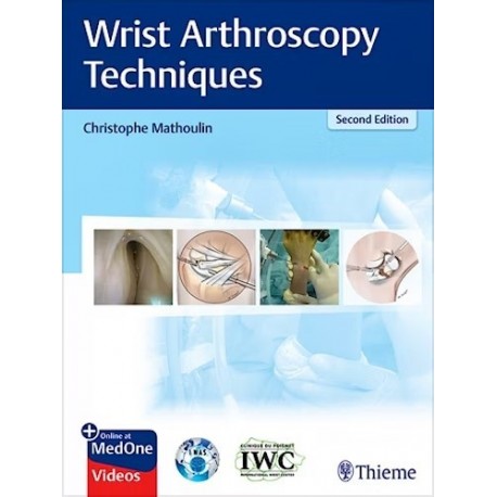 WRIST ARTHROSCOPY TECHNIQUES