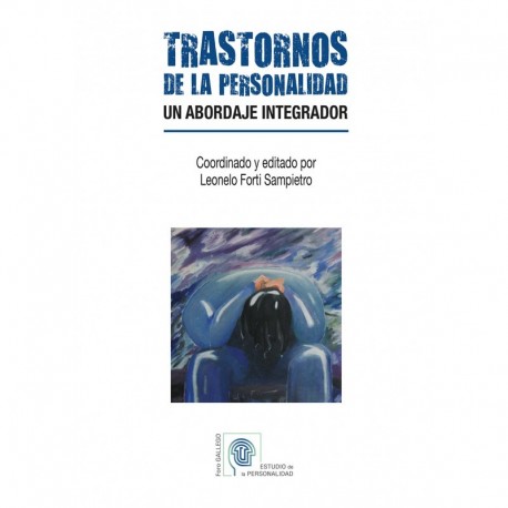 TRASTORNOS DE LA PERSONALIDAD. UN ABORDAJE INTEGRADOR