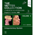 THE NETTER COLLECTION OF MEDICAL ILLUSTRATIONS. VOLUME 4 INTEGUMENTARY SYSTEM (DIGITAL VERSION INCLUDED)