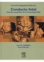 CONDUCTA FETAL. ESTUDIO ECOGRAFICO DE LA NEUROLOGIA FETAL