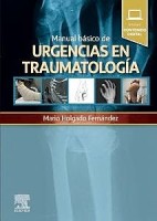 MANUAL BASICO DE URGENCIAS EN TRAUMATOLOGIA (INCLUYE CONTENIDO DIGITAL)
