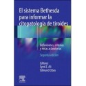 EL SISTEMA BETHESDA PARA INFORMAR LA CITOPATOLOGIA DE TIROIDES. DEFINICIONES, CRITERIOS Y NOTAS ACLARATORIAS