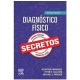 DIAGNOSTICO FISICO. SECRETOS