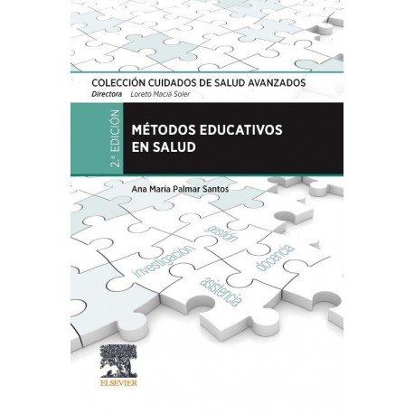 METODOS EDUCATIVOS EN SALUD. COLECCON CUIDADOS DE SALUD AVANZADOS