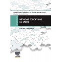 METODOS EDUCATIVOS EN SALUD. COLECCON CUIDADOS DE SALUD AVANZADOS