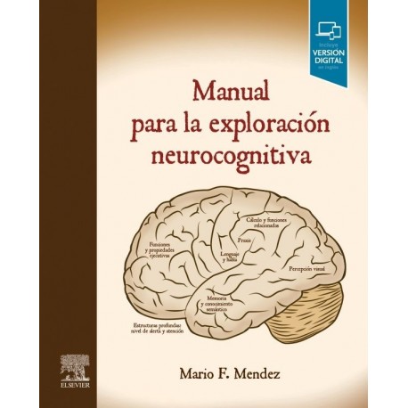 MANUAL PARA LA EXPLORACION NEUROCOGNITIVA (INCLUYE VERSION DIGITAL EN INGLES)