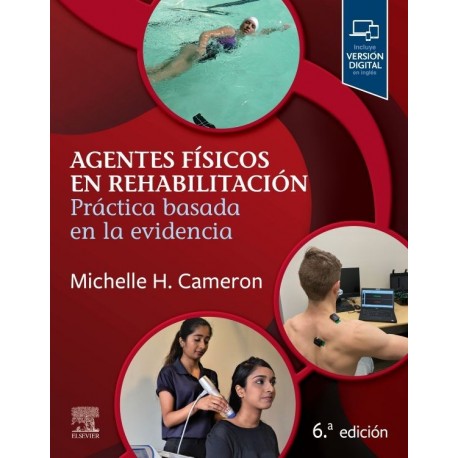 AGENTES FISICOS EN REHABILITACION. PRACTICA BASADA EN LA EVICENCIA (INCLUYE VERSION DIGITAL EN INGLES)