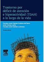 TRASTORNO POR DEFICIT DE ATENCION E HIPERACTIVIDAD (TDAH) A LO LARGO DE LA VIDA