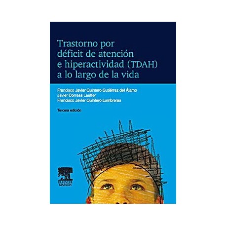TRASTORNO POR DEFICIT DE ATENCION E HIPERACTIVIDAD (TDAH) A LO LARGO DE LA VIDA
