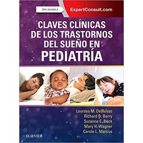 CLAVES CLINICAS DE LOS TRASTORNOS DEL SUEÑO EN PEDIATRIA + EXPERTCONSULT