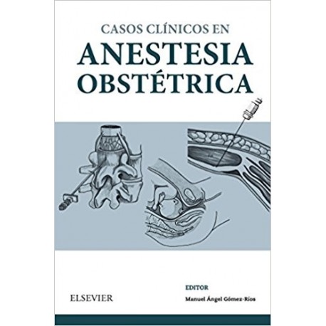 CASOS CLINICOS EN ANESTESIA OBSTETRICA