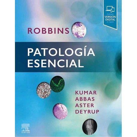 KUMAR. ROBBINS PATOLOGIA ESENCIAL (INCLUYE VERSION DIGITAL EN INGLES)