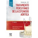 MANUAL DE TRATAMIENTO PERCUTANEO DE LA ESTENOSIS AORTICA (INCLUYE CONTENIDO DIGITAL)