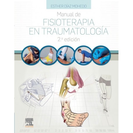 MANUAL DE FISIOTERAPIA EN TRAUMATOLOGIA
