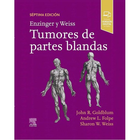 ENZINGER Y WEISS. TUMORES DE PARTES BLANDAS (INCLUYE VERSION DIGITAL EN INGLES)