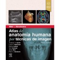 WEIR Y ABRAHAMS. ATLAS DE ANATOMIA HUMANA POR TECNICAS DE IMAGEN (INCLUYE VERSION DIGITAL EN INGLES)