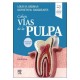 COHEN. VIAS DE LA PULPA (INCLUYE VERSION DIGITAL EN INGLES)