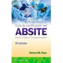 GUIA DE CERTIFICACION DEL ABSITE (AMERICAN BOARD OF SURGERY IN-TRAINING EXAMINATION)