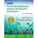ANSEL. FORMAS FARMACEUTICAS Y SISTEMAS DE LIBERACION DE FARMACOS (INCLUYE CONTENIDO ADICIONAL EN LINEA)