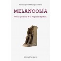 MELANCOLIA. CON LA APORTACION DE LA PSIQUIATRIA ESPAÑOLA