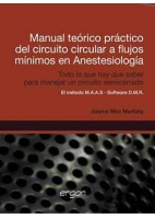MANUAL TEORICO PRACTICO DEL CIRCUITO CIRCULAR A FLUJOS MINIMOS EN ANESTESIOLOGIA
