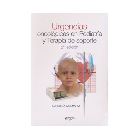 URGENCIAS ONCOLOGICAS EN PEDIATRIA Y TERAPIA DE SOPORTE