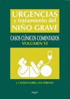 URGENCIAS Y TRATAMIENTO DEL NIÃ O GRAVE, VOL. 6. CASOS CLINICOS COMENTADOS