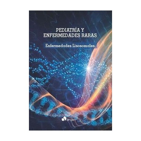 PEDIATRIA Y ENFERMEDADES RARAS. ENFERMEDADES LISOSOMALES