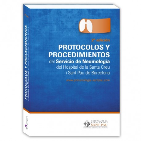 PROTOCOLOS Y PROCEDIMIENTOS DEL SERVICIO DE NEUMOLOGIA DEL HOSPITAL DE LA SANTA CREU