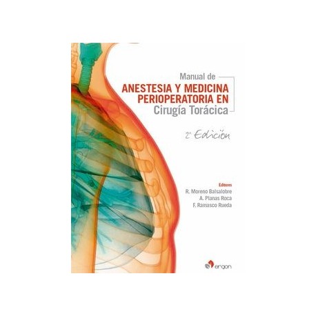 MANUAL DE ANESTESIA Y MEDICINA PERIOPERATORIA EN CIRUGIA TORACICA