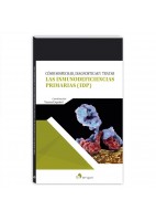 COMO SOSPECHAR, DIAGNOSTICAR Y TRATAR LAS INMUNODEFICIENCIAS PRIMARIAS (IDP)
