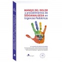 MANEJO DEL DOLOR Y PROCEDIMIENTOS DE SEDOANALGESIA EN URGENCIAS PEDIATRICAS